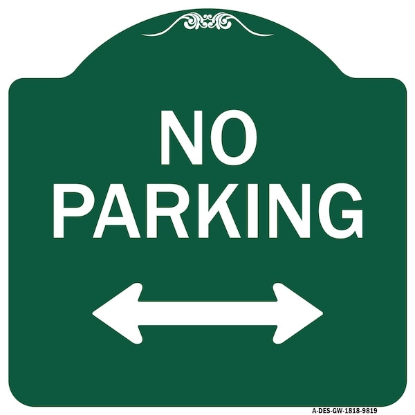 Signmission No Parking With Bidirectional Arrow Heavy-Gauge Aluminum Architectural Sign, 18" x 18", GW-1818-9819 A-DES-GW-1818-9819 - main